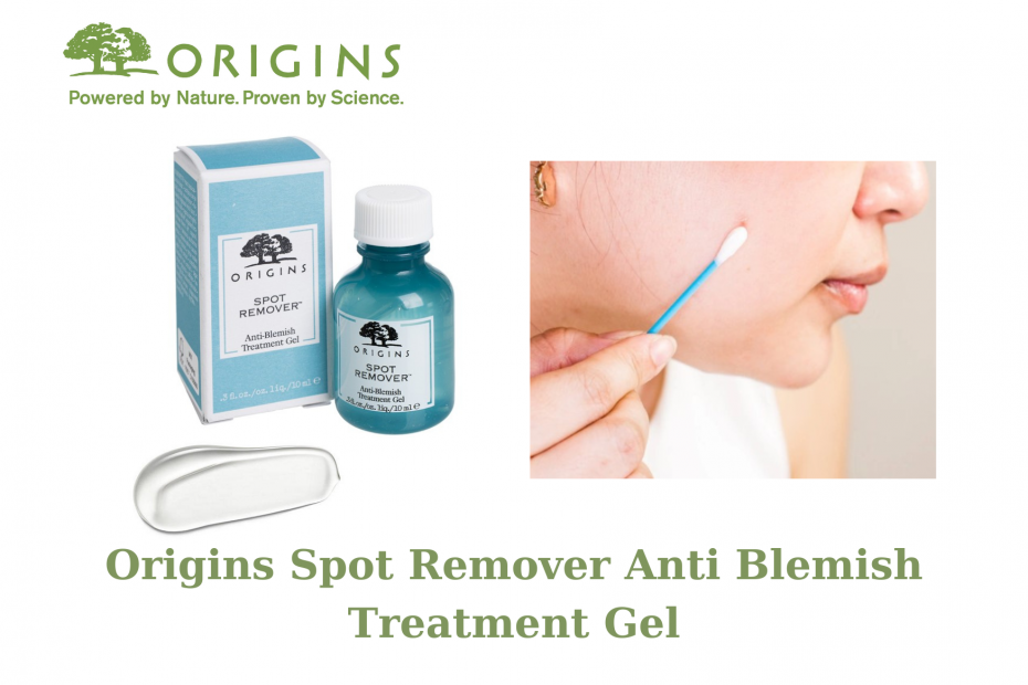 Review Origins Spot Remover Anti Blemish Treatment Gel